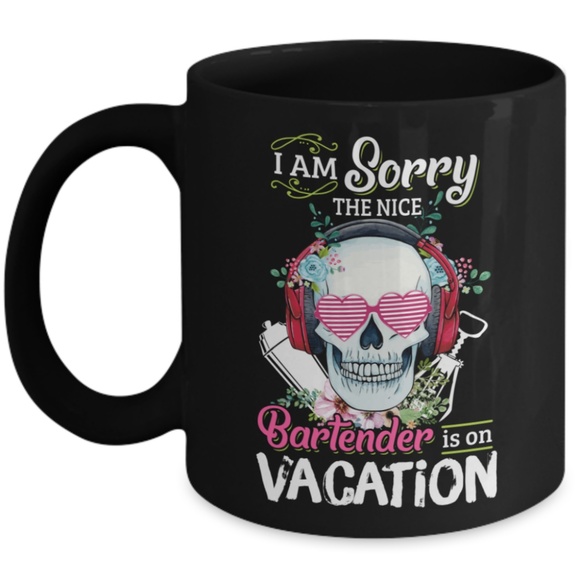 I am sorry the nice Bartender is on vacation Mug - Picture 1 of 2